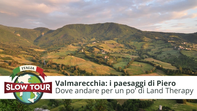 Valmarecchia: i paesaggi di Piero della Francesca