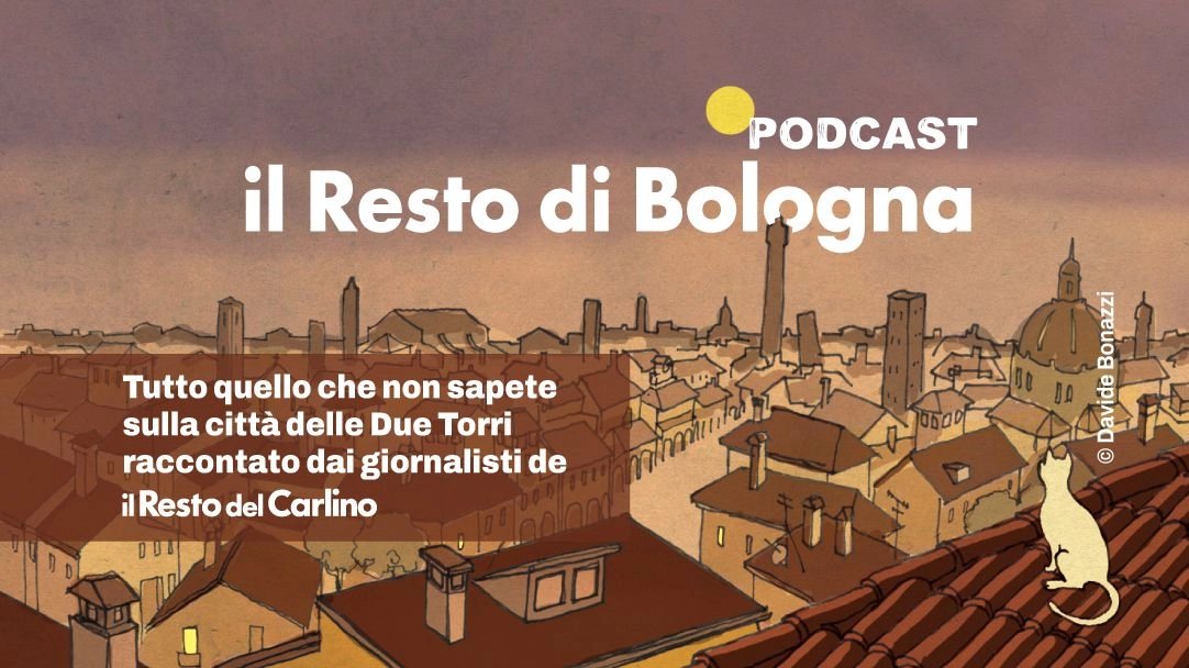 Il nostro podcast - il Resto di Bologna