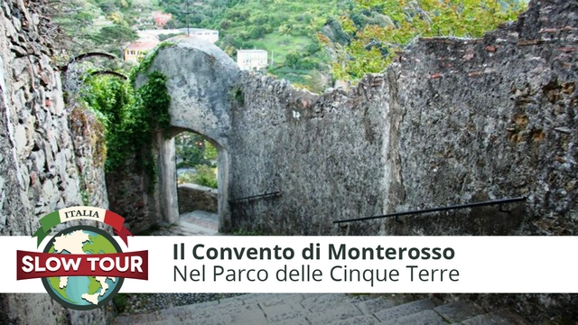 ​Il Convento di Monterosso