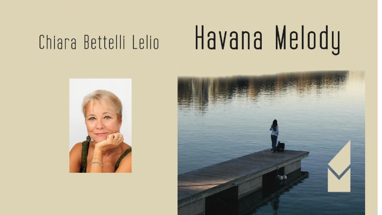 Un particolare della copertina del libro Havana Melody e l'autrice, Chiara Bettelli Lelio