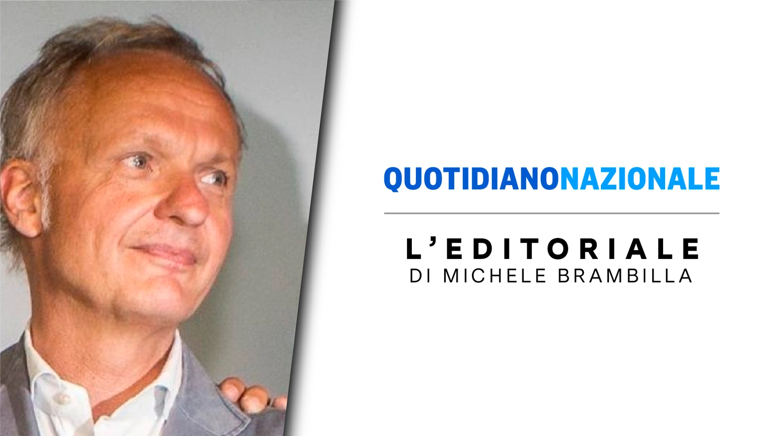 L'editoriale di Michele Brambilla
