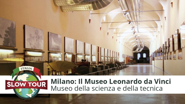 Milano: Il Museo della Scienza e della Tecnica