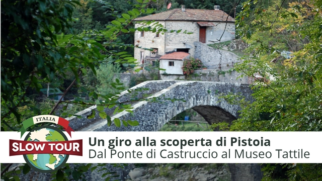 Pistoia: Ponte Castruccio e museo tattile