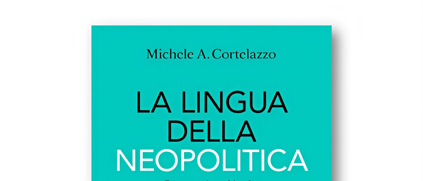 Il libro di Michele A. Cortellazzo analizza l'evoluzione del linguaggio dei leader politici, passando dal "politichese" al "socialese" e al "gentese".