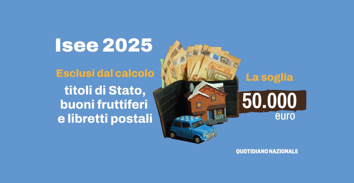 Isee 2025 da Quotidiano.net Isee 2025 quando scatta l’esclusione di titoli di Stato buoni fruttiferi e libretti postali