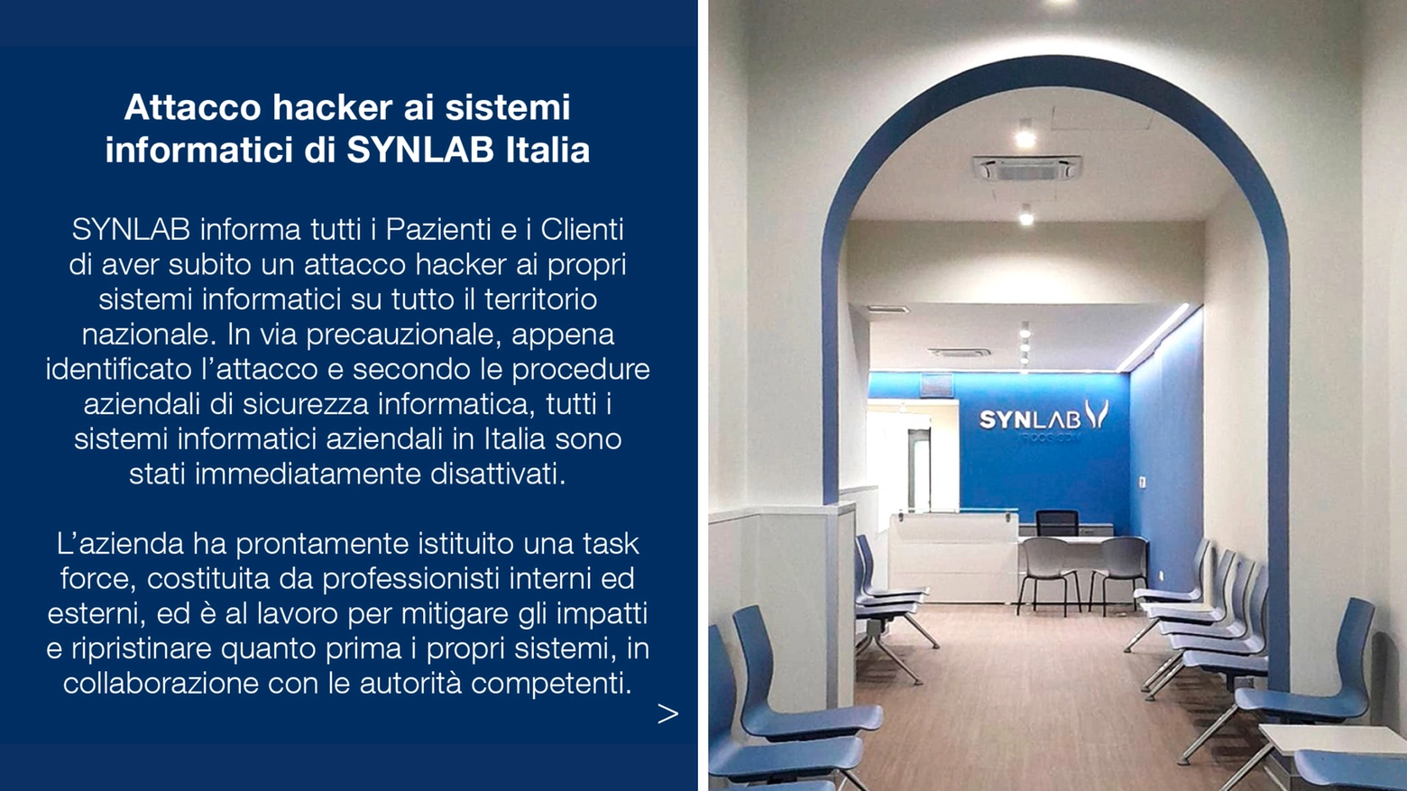 Il comunicato del network: Synlab non è in grado attualmente di stabilire quando l’operatività potrà essere ripristinata